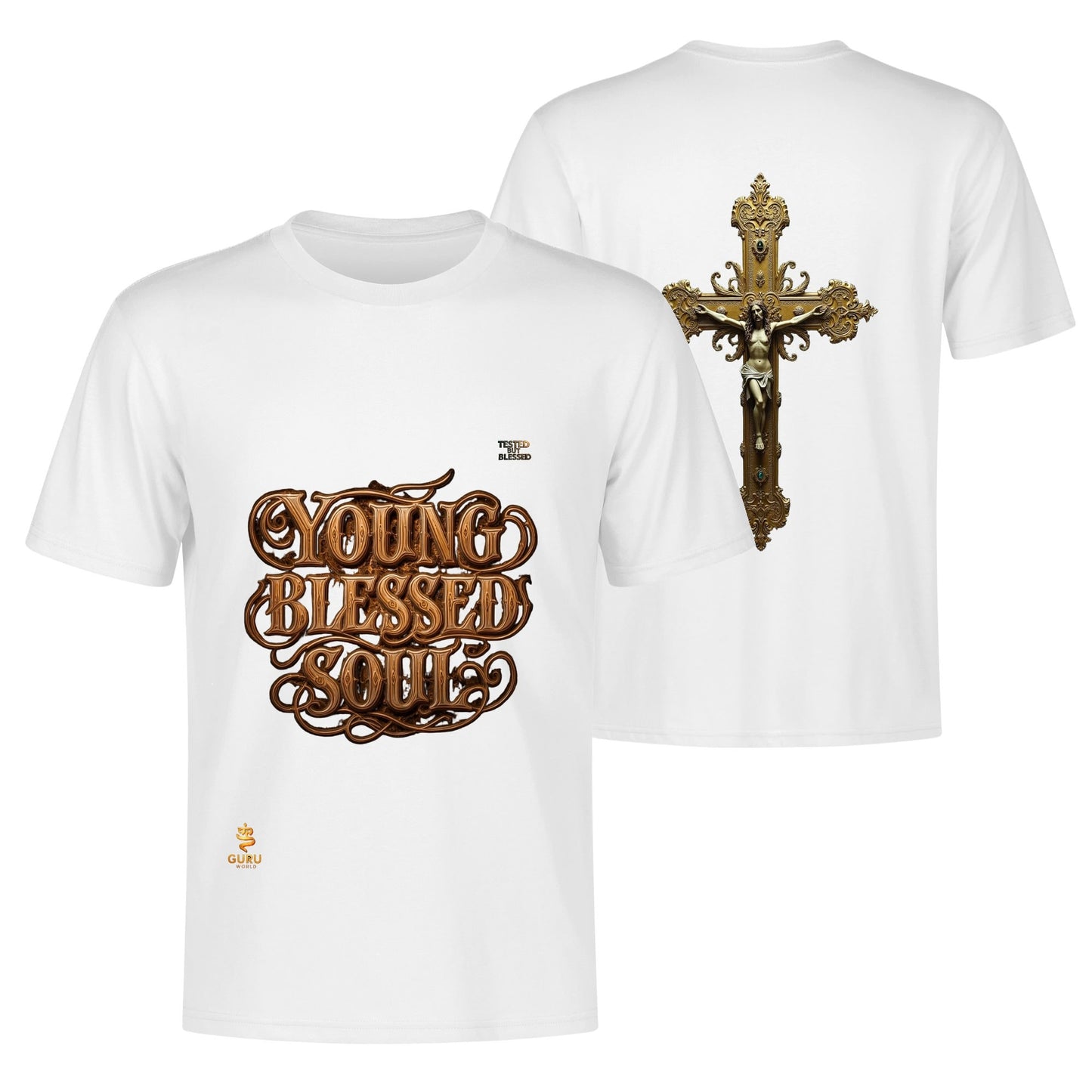 Guru World-Young Blessed Soul Tested But Blessed Graphic Tee