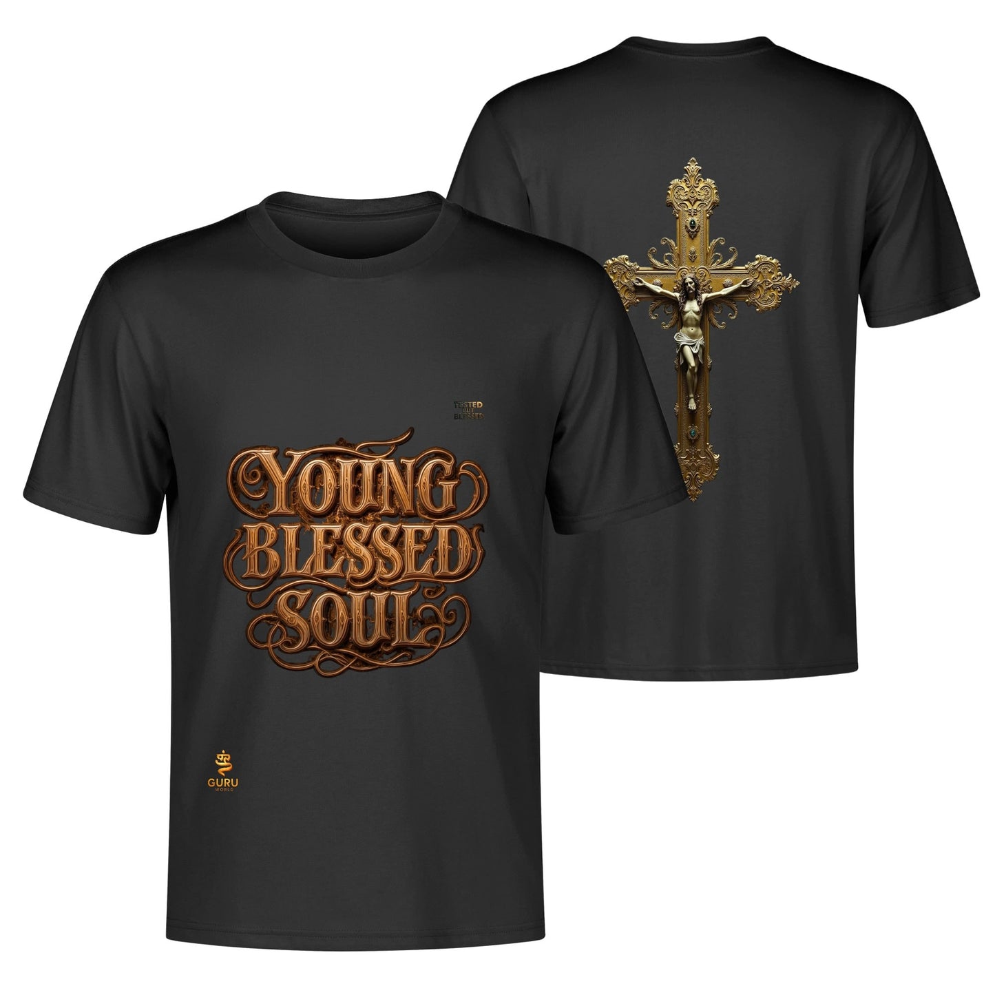 Guru World-Young Blessed Soul Tested But Blessed Graphic Tee