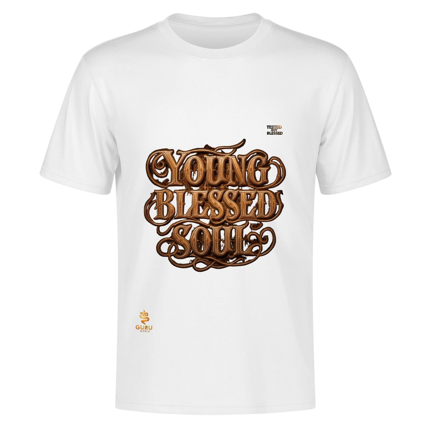 Guru World-Young Blessed Soul Tested But Blessed Graphic Tee